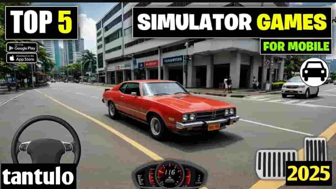 Top 5 Best Simulator Games For Android In 2025